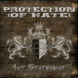Protection Of Hate : 1st Statement